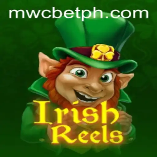 Exploring IrishReels: A Thrilling Journey into the World of MWCBet Gaming