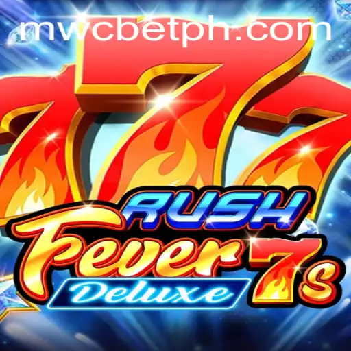 Unlock the Excitement of RushFever7sDeluxe: A Thrilling Gaming Adventure